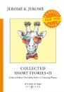 Collected Short Stories II - J. K. Jerome