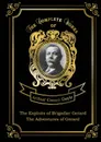 The Exploits of Brigadier Gerard: The Adventures of Gerard - Arthur Conan Doyle