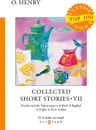 Collected Short Stories VII - O. Henry