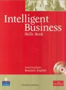 Intelligent Business Intermediate Business English Skills Book (+ CD-ROM) - Christine Johnson