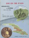 Asi? es mi pai?s. Geografi?a de Cuba para los nin?os - Antonio Núñez Jiménez