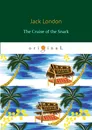 The Cruise of the Snark - J. London