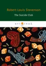 The Suicide Club - R. L. Stevenson