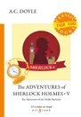 The Adventures of Sherlock Holmes V - A. C. Doyle