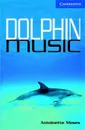 Dolphin Music: Level 5: Upper Intermediate Book (with Audio CDs Pack) (Cambridge English Readers) - Antoinette Moses