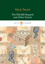 The $30,000 Bequest and Other Stories - M. Twain