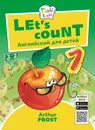 Учимся считать / Let’s count. Пособие для детей 3–5 лет (+QR-код для аудио) - Arthur Frost