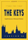 The Keys: English Grammar: Reference and Practice: Version 2.0 - Т. Ю. Дроздова, В. Г.  Маилова, А. И. Берестова
