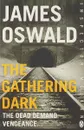 The Gathering Dark - James Oswald