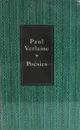 Paul Verlaine. Poesies - Поль Верлен