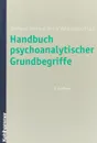 Handbuch psychoanalytischer Grundbegriffe - Wolfgang Mertens, Bruno Waldvogel