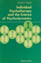 Individual Psychotherapy and the Science of Psychodynamics - David H. Malan