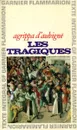 Les Tragiques - Agrippa d'Aubigne