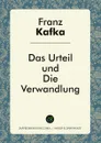 Das Urteil und Die Verwandlung - Franz Kafka