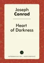 Heart of Darkness - Joseph Conrad