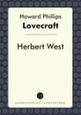 Herbert West - H. P. Lovecraft
