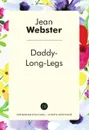 Daddy-Long-Legs - Jean Webster