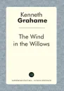 The Wind in the Willows - Kenneth Grahame