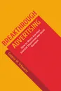 Breakthrough Advertising: How to Write Ads that Shatter Traditions and Sales Records - E.M. Schwartz