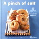 A pinch of salt. 25 irresistible recipes using Guerande sea salt - Lissa Streeter