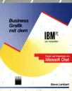 Business Grafik mit dem IBM PC und Kompatiblen - Steve Lambert