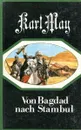 Von Bagdad nach Stambul - Karl May