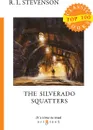 The Silverado Squatters/Поселенцы Силверадо - R  L. Stevenson