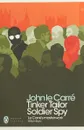 Tinker Tailor Soldier Spy - Ле Карре Джон