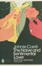 The Naive and Sentimental Lover - Ле Карре Джон