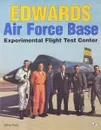 Edwards Air Force Base: Experimental Flight Test Center - Steve Pace