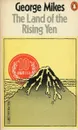 The Land of the Rising Yen - George Mikes