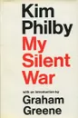 My Silent War - Kim Philby