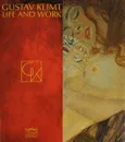 Gustav Klimt. Life and Work - Susanna Partsch