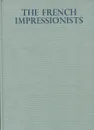 The French impressionists - Clive Bell