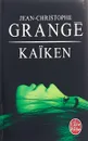 Kaiken - Гранже Жан-Кристоф
