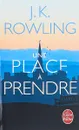Une place a prendre - J. K. Rowling