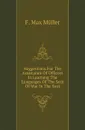 Suggestions For The Assistance Of Officers In Learning The Languages Of The Seat Of War In The East - W. Müller, F.M. Müller