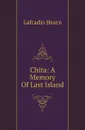Chita: A Memory Of Last Island - Lafcadio Hearn