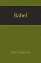 Babel - John Cournos