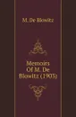Memoirs Of M. De Blowitz (1903) - M. De Blowitz
