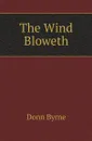 The Wind Bloweth - Donn Byrne