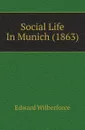 Social Life In Munich (1863) - Edward Wilberforce