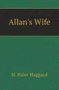 Allans Wife - H.H. Rider