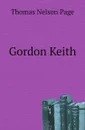 Gordon Keith - Thomas Nelson Page