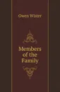 Members of the Family - Owen Wister