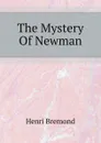 The Mystery Of Newman - Henri Bremond