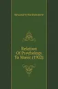 Relation Of Psychology To Music (1902) - Edward Fry Bartholomew