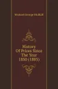 History Of Prices Since The Year 1850 (1885) - Mulhall Michael George