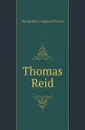 Thomas Reid - Alexander Campbell Fraser
