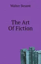 The Art Of Fiction - Walter Besant